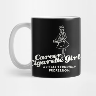 Career Cigarette Girl Mug